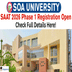 SOA University Begins SAAT 2026 Phase 1 Registration @soa.ac.in; Exam Dates to Be Announced Soon
